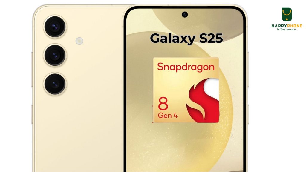Galaxy S25 và S25 Plus thay thế Chip Snapdragon 8 Gen 4